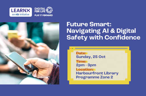 Future Smart: Navigating AI & Digital Safety with Confidence | My Digital Life