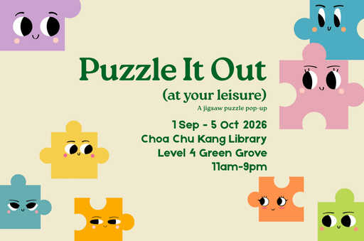 Puzzle It Out! A Jigsaw Puzzle Pop-Up | Choa Chu Kang Library