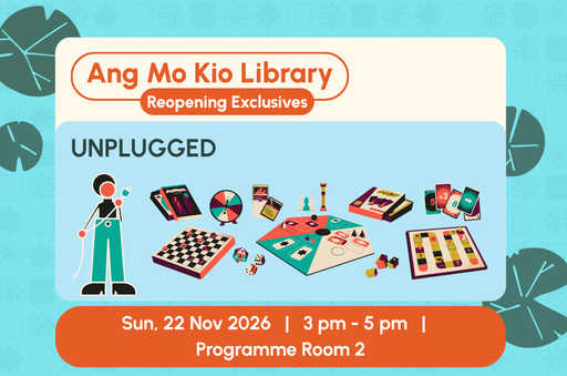 Unplugged | Ang Mo Kio Library