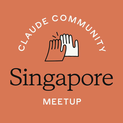 Singapore | Claude Meetup #11 - Special Edition
