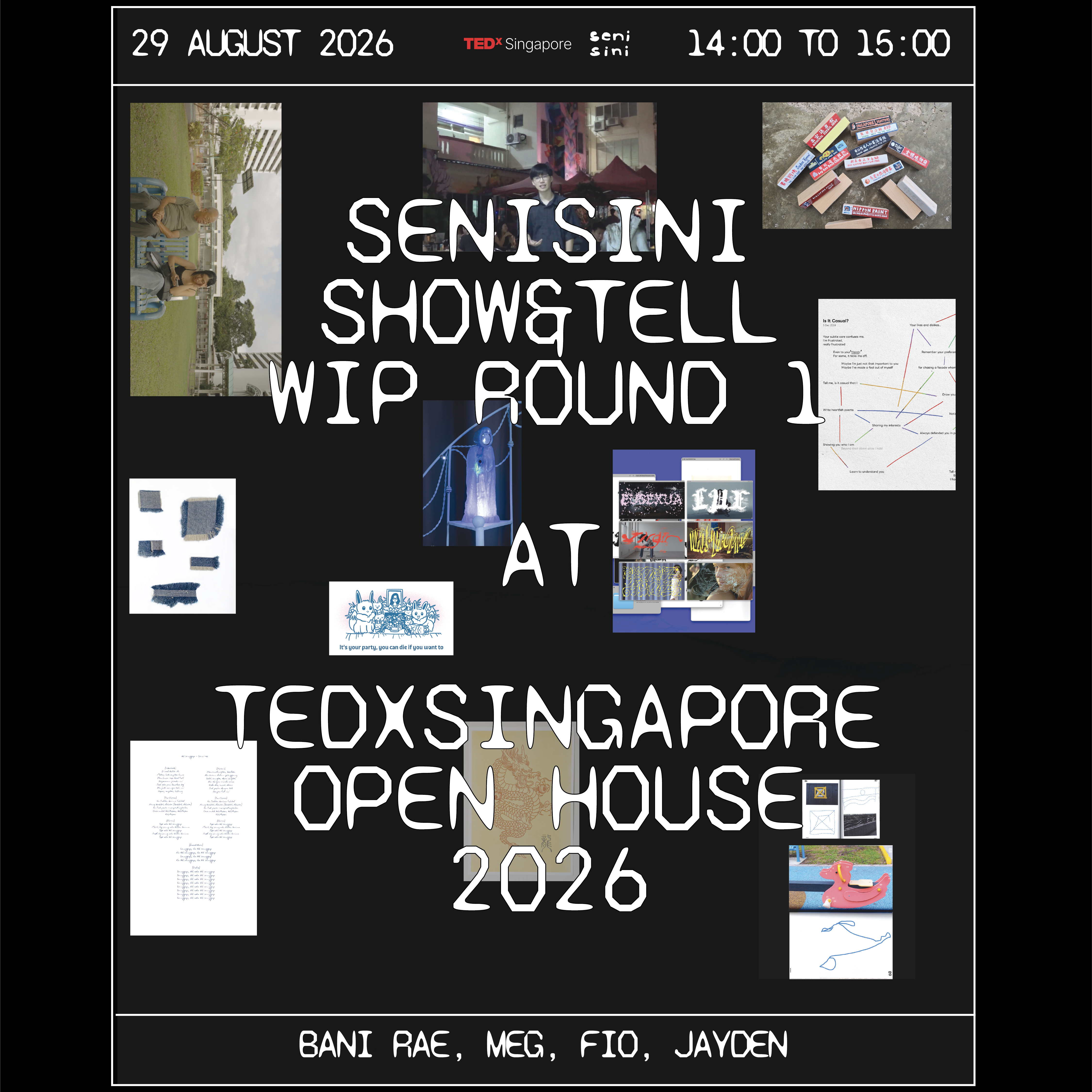 SENISINI SHOW&TELL WIP : ROUND 1 @ TEDxSingapore Open House