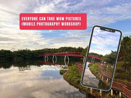 Everyone Can Take Wow Pictures (One Punggol)