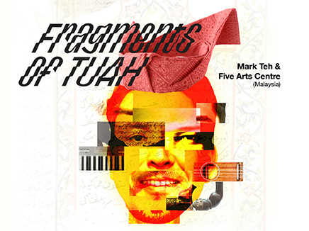 Esplanade Presents | The Studios Fragments of Tuah by Mark Teh & Five Arts Centre (Malaysia)