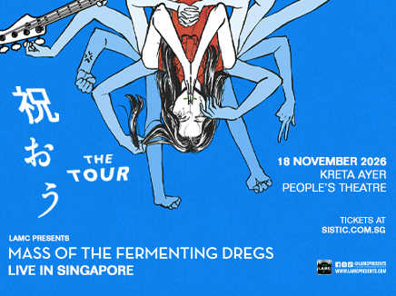LAMC Presents Mass of the Fermenting Dregs Live in Singapore